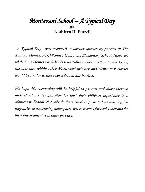 Foreword — Montessori School: A Typical Day Prepared by Kathleen H. Futrell