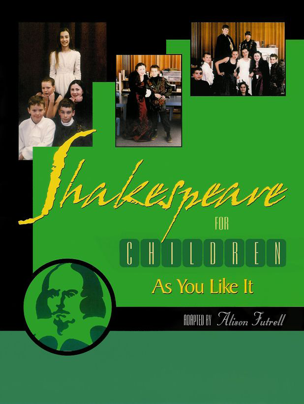 Front Cover — Shakespeare for Children: As You Like It By Alison Futtrell